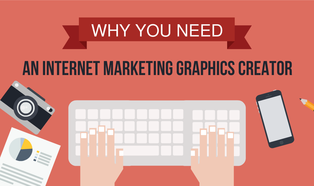 [GUIDE] Why You Need an Internet Marketing Graphics Creator